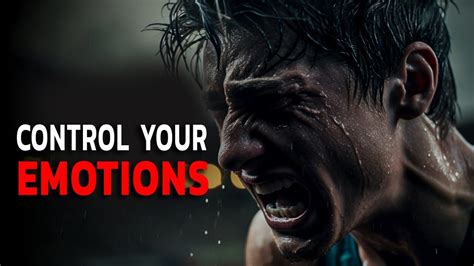 CONTROL YOUR EMOTIONS | BEST MOTIVATIONAL VIDEO - YouTube