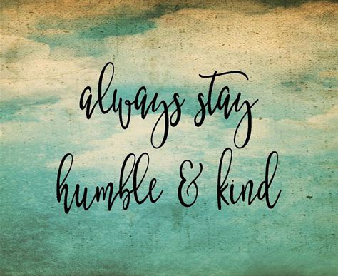 Always Stay Humble and Kind Inspirational Wood Sign or Canvas | Etsy