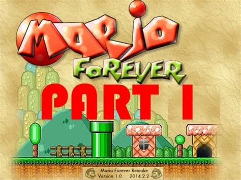 Mario Forever Remake PC Full Walkthrough - Part 1 [HD] - YouTube