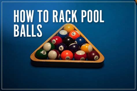 How To Rack Pool Balls │ Ultimate Guide To Setting up The Table