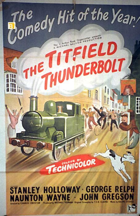 THE TITFIELD THUNDERBOLT - 1955Dir Cast: STANLEY HOLLOWAYGEORGE ...