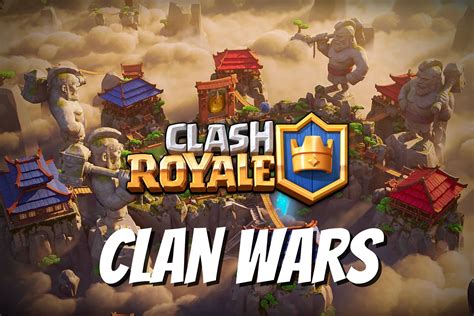 Clash Royale Clan Wars: All you need to know