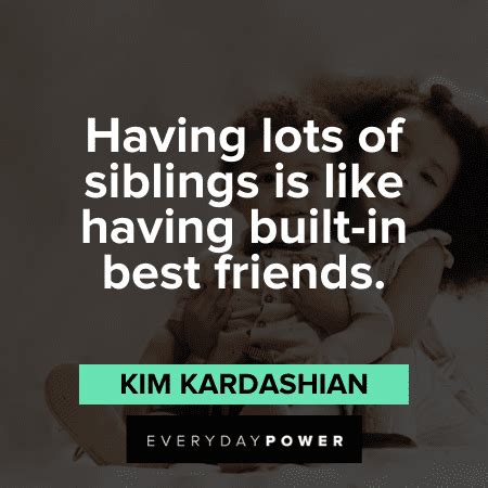 Sibling Quotes Celebrating Brothers and Sisters – Daily Inspirational ...