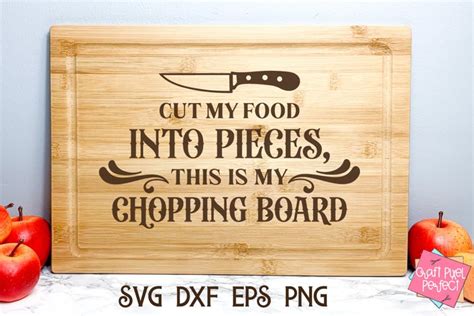 Funny Cutting Board Svg Design, Cut My Food Into Pieces