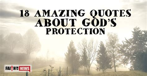 18 Amazing Quotes about God's Protection | ChristianQuotes.info