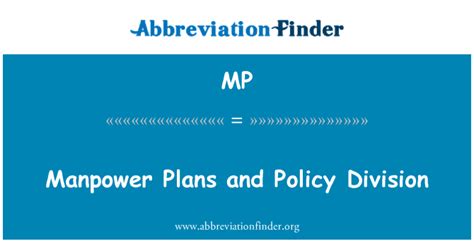 MP Definition: Manpower Plans and Policy Division | Abbreviation Finder