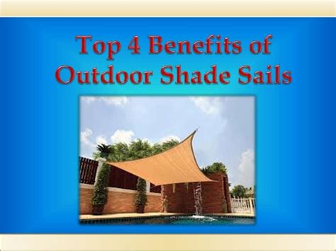 Top 4 benefits of outdoor shade sails