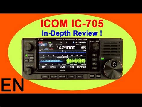 ICOM IC-705 Review and Full Walk Through – The YouTubers Bunch