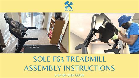 Sole F63 Treadmill Assembly Instructions and Manual - Prime Spaces ...