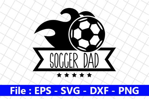 Soccer Quotes Desgin, Soccer Dad Graphic by creative_store · Creative ...