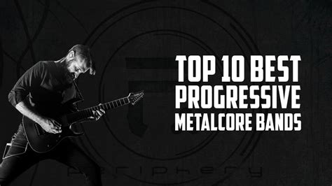 Top 10 Best Progressive Metalcore Bands - YouTube