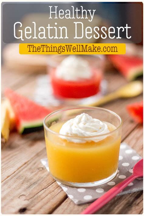 Healthy Gelatin Dessert (Like Jell-O) - Oh, The Things We'll Make!