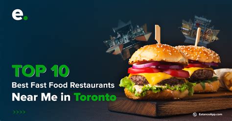 Top 10 Best Fast Food Restaurants Near Me in Toronto - Eatance App