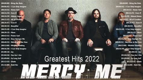 Greatest Hits Of MERCYME WORSHIP Songs 2022 Playlist - Beautiful Praise ...