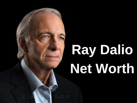 Ray Dalio Net Worth 2024: Exploring Ray's Extraordinary Success