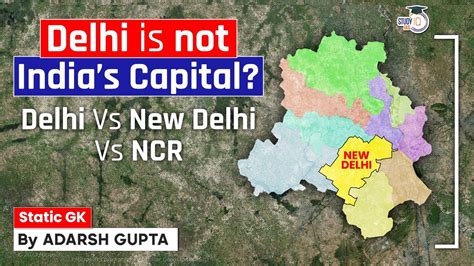 New Delhi Vs NCT Delhi Vs NCR | What is the Difference? UPSC Pre ...