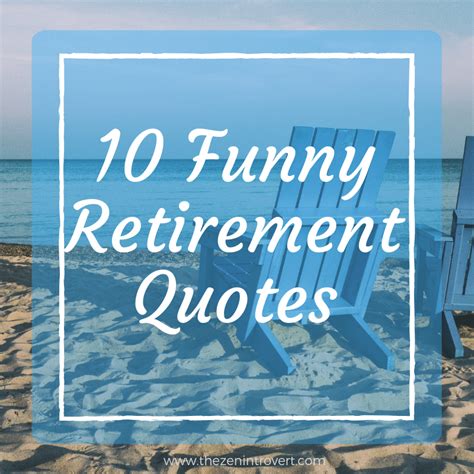 Funny Sayings About Retirement - trueanti-pcmilitarytales