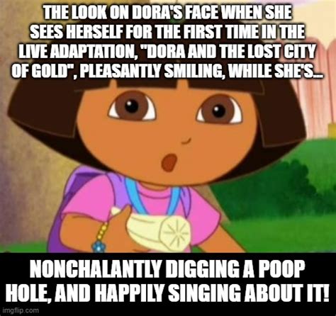 Dora, Dora, Dora - Imgflip