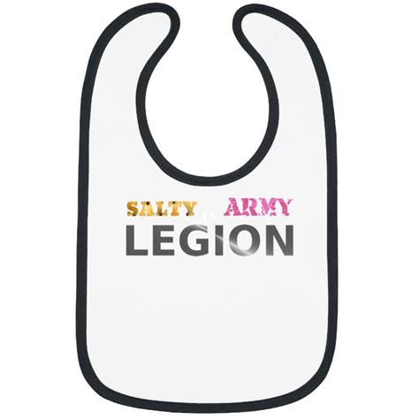 SALTY ARMYIS LEGION0 The Salt Must Flow Bibs sold by JaimeThompson ...