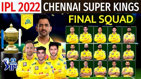 IPL 2022 - Chennai Super Kings Full & Final Squad | CSK Final Squad IPL ...