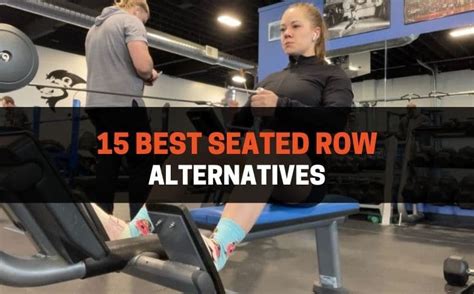 15 Best Seated Row Alternatives (With Pictures) | PowerliftingTechnique.com