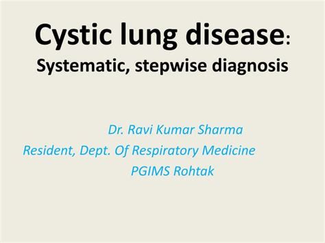 Cystic lung disease; Stepwise approach to diagnosis | PPT