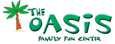 The Oasis Family Fun Center is an ALL INDOOR family entertainment ...