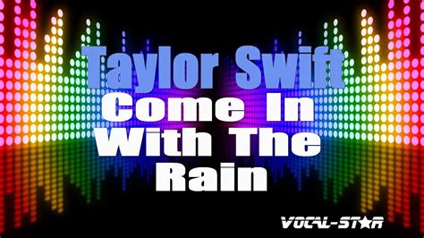 Taylor Swift - Come In With The Rain (Karaoke Version) with Lyrics HD ...