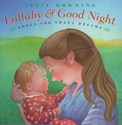 Lullaby and Good Night | Book by Various, Julie Downing | Official ...