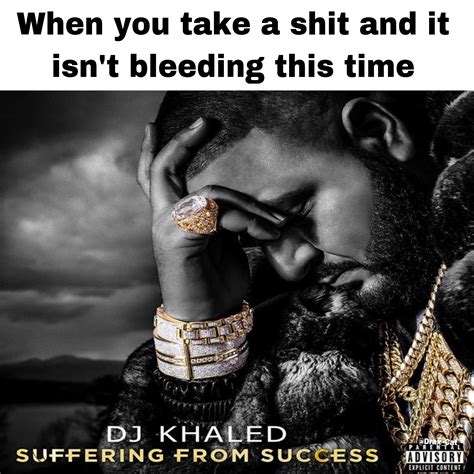 Suffering From Success : r/memes