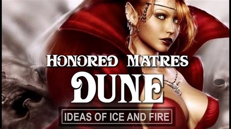 Honored Matres of Dune - YouTube