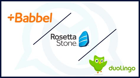 Babbel vs Rosetta Stone vs Duolingo: the ultimate guide