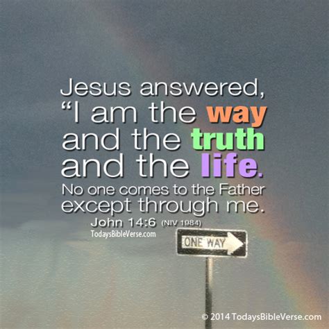 Jesus is the Way, Truth, Life - Todays Bible Verse