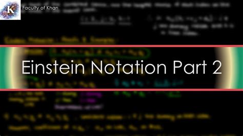 Einstein Notation: Proofs, Examples, and Kronecker Delta | Notations ...