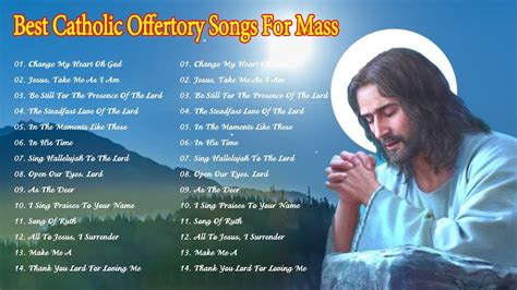 Best Catholic Offertory Songs For Mass - Music Of The Mass - Best ...