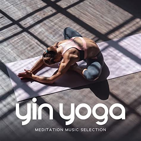 Amazon Music - Yin Yoga Music Collection & Yin Yoga AcademyのYin Yoga ...