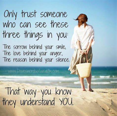 Only trust someone who can see these three things in you: the sorrow ...