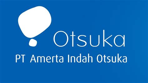 Profil PT Amerta Indah Otsuka, Sejarah Berdiri dan Produk-Produknya ...