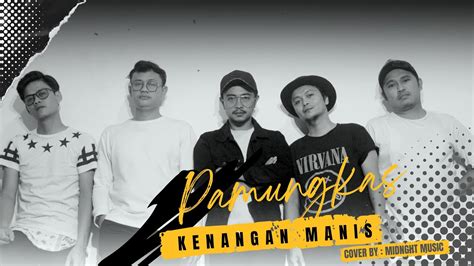 Kenangan Manis - Pamungkas ( Cover Midnight Music ) - YouTube