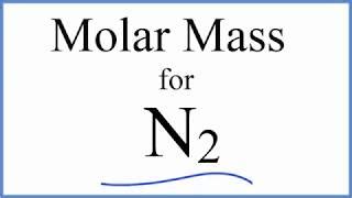 Molar Mass of N2 - SeamusfinRamsey