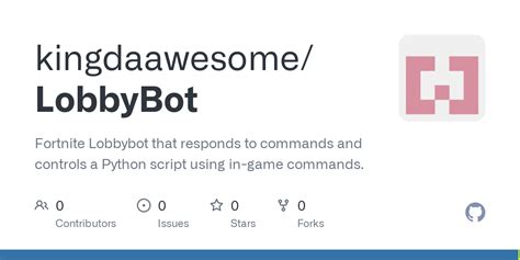 GitHub - kingdaawesome/LobbyBot: Fortnite Lobbybot that responds to ...