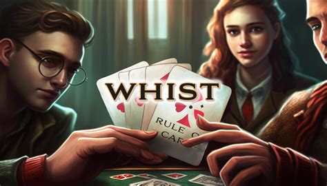 Learn To Play Whist: Rules & Tips