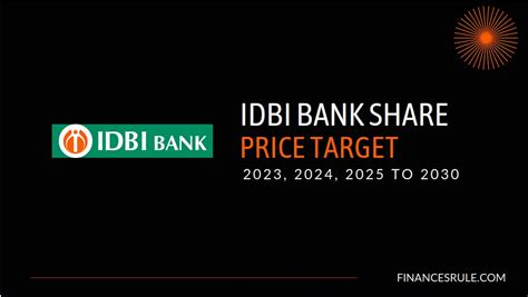 IDBI Bank Share Price Target 2023, 2024, 2025 to 2030: Can IDBI reach ...