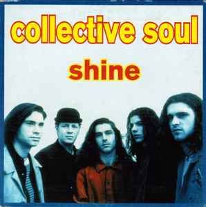 Collective Soul – Shine (1994, CD) - Discogs