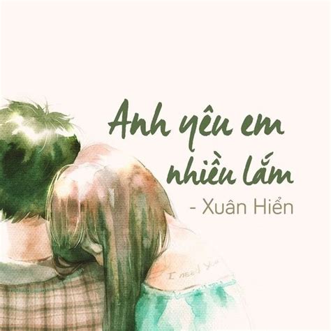 Những câu nói hình ảnh anh yêu em nhiều lắm đầy ý nghĩa và ngọt ngào