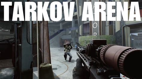 Escape From Tarkov Arena Gameplay - YouTube