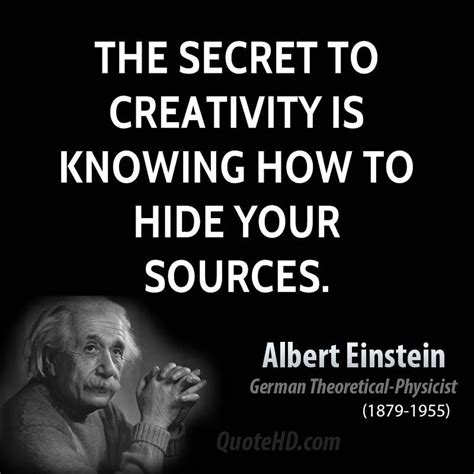 The Secret... | Einstein quotes, Creativity quotes, Albert einstein quotes