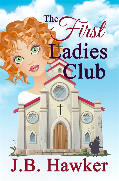 The First Ladies Club (First Ladies Club #1) by J.B. Hawker | Goodreads