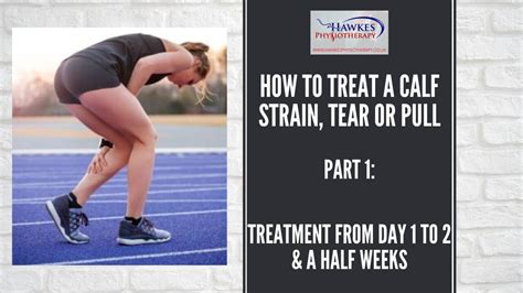 How to treat a calf strain, tear or pull. Treatment from day 1 to 2.5 weeks