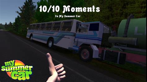 10/10 My Summer Car Moments - YouTube